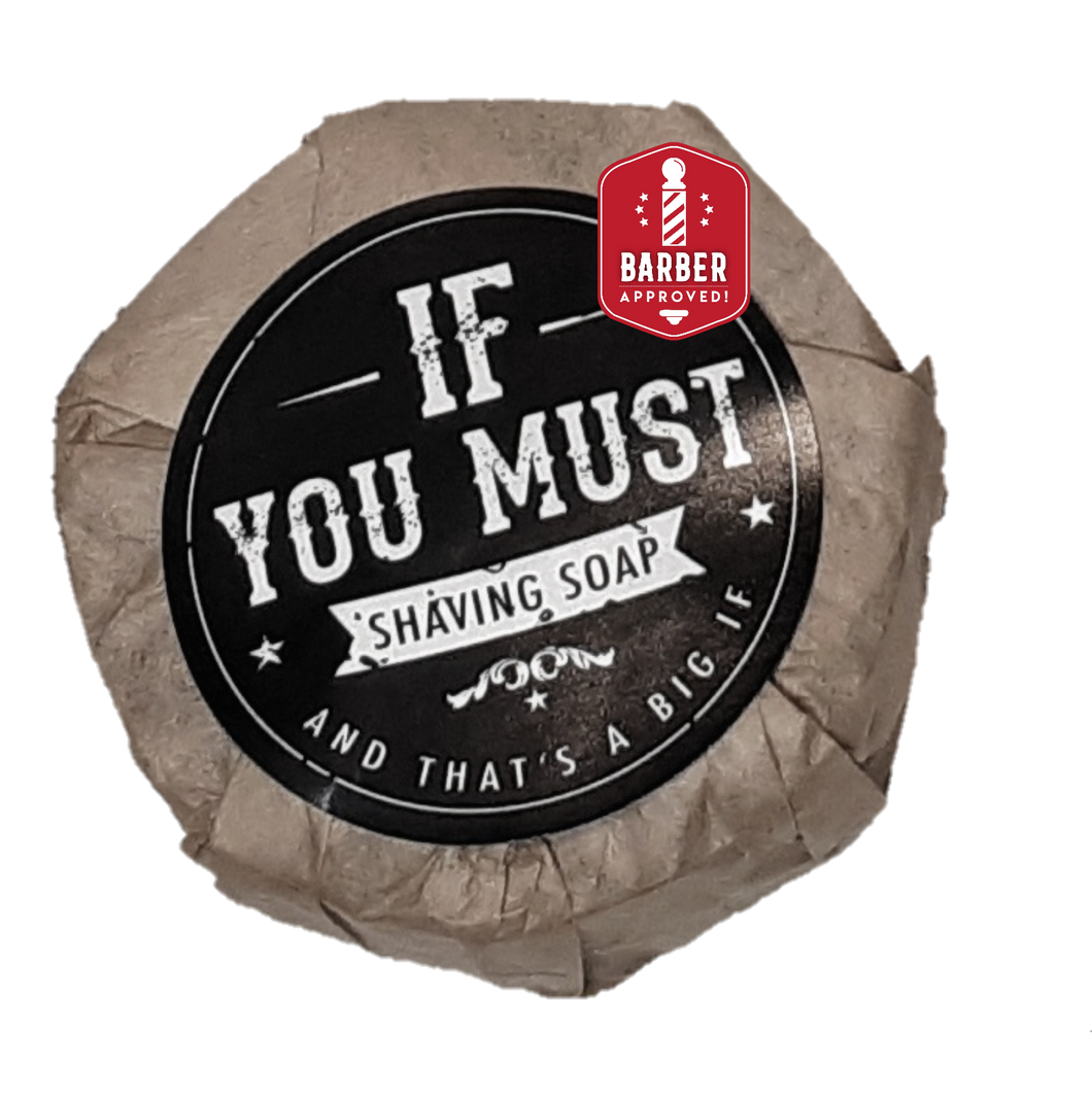 Shaving Soap - If You Must